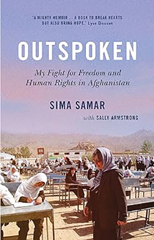 Outspoken: My Fight for Freedom and Human Rights in Afghanistan 